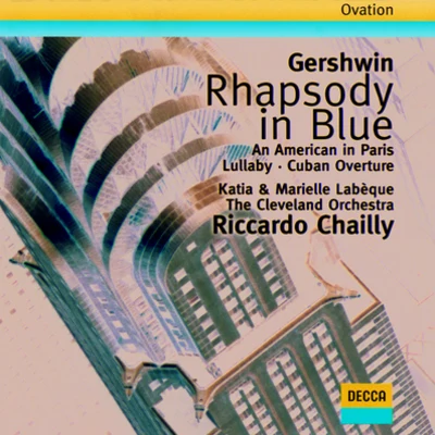 Gershwin: Rhapsody in BlueAn American in ParisCuban OvertureLullaby 專輯 Katia Labèque/John Kurlander/Marielle Labeque/David R. Murray