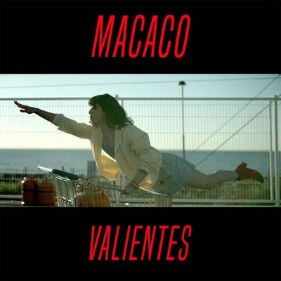 Valientes 專輯 Macaco