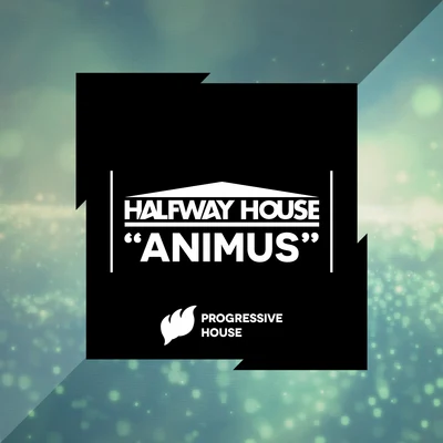 Halfway HouseJ-Trick Animus