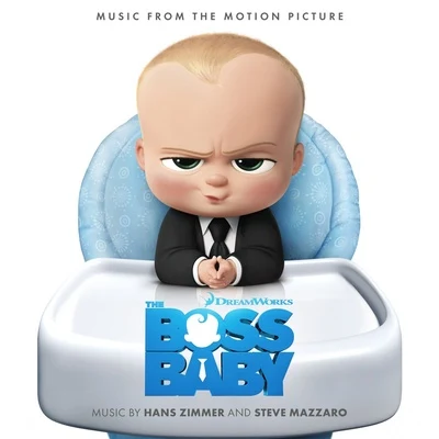 The Boss Baby - Music From the Motion Picture 專輯 Jeff Broadbent/Duncan Watt/趙鴻飛/Hans Zimmer