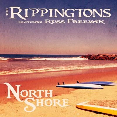 North Shore (feat. Russ Freeman) 專輯 The Rippingtons