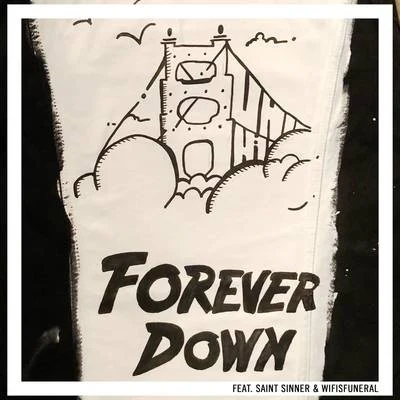 Forever Down 专辑 Vanic/Fairlane/Zack Gray