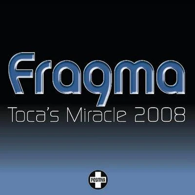 Tocas Miracle 2008 專輯 Fragma