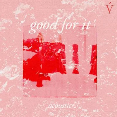 good for it (acoustic) 專輯 VÉRITÉ