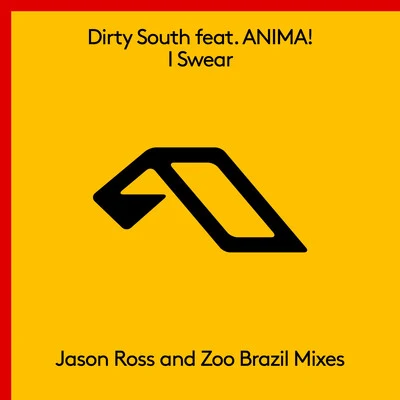 I Swear (The Remixes) 專輯 Dirty South/Steve Mac/Robert Owens/D.Ramirez