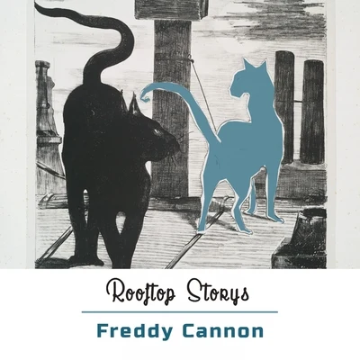 Rooftop Storys 專輯 Freddy Cannon