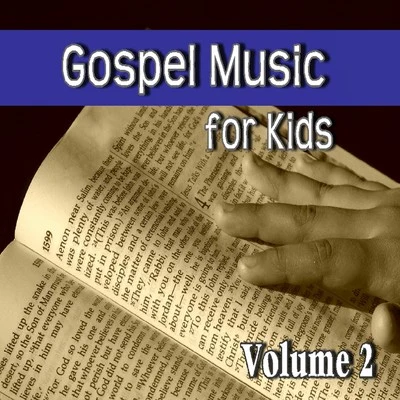 Gospel Music for Kids, Vol. 2 專輯 Cecil Brooks III/Uri Caine/Gust William Tsilis/Willie Williams/Michael Formanek