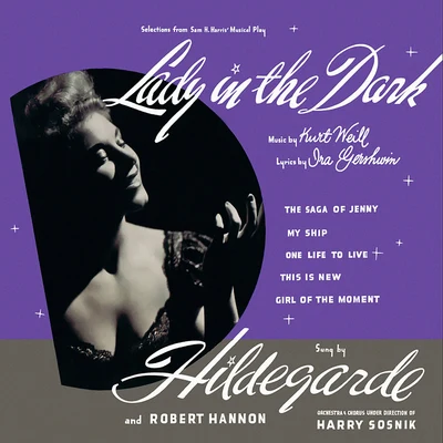 Lady in the Dark (From the Musical &#x27;&#x27;Lady in the Dark&#x27;&#x27;) 专辑 Hildegarde