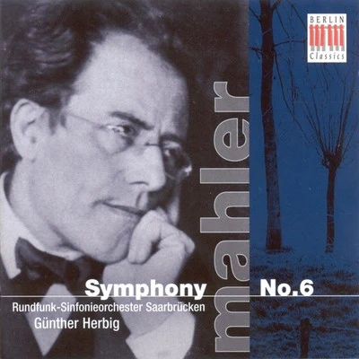 Mahler: Symphony No. 6, "Tragic" 專輯 Günther Herbig