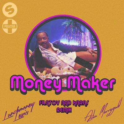 Money Maker (Filatov & Karas Remix) 專輯 Throttle/Luciana/Nervo/Ane Brun/R3hab