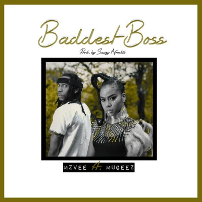 Baddest Boss 專輯 MzVee