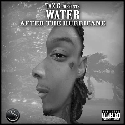 Water After the Hurricane 專輯 Tax G