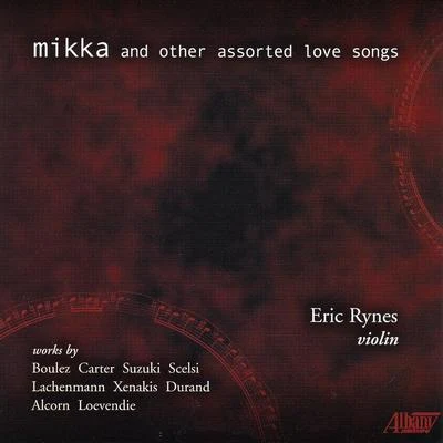 Mikka and Other Assorted Love Songs 專輯 Pierre Boulez