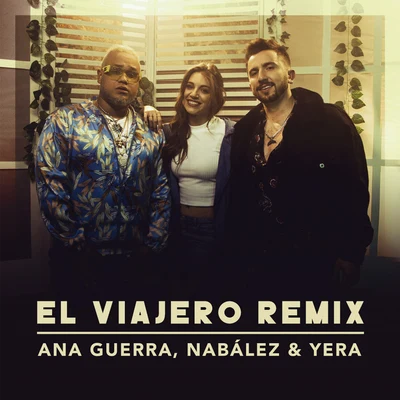 El Viajero (Remix) 專輯 Bombai/Ana Guerra/Lérica/David Otero/Javi Rodriguez