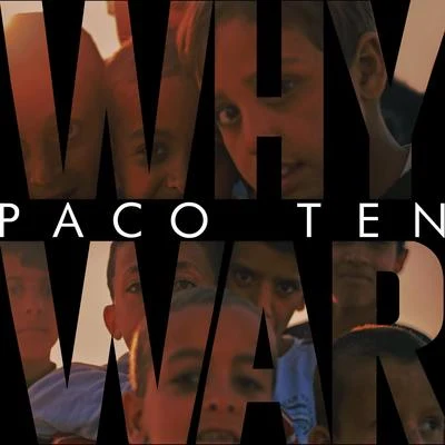 Why War 专辑 Paco Ten/Filomuzik/Hornsman Coyote/El Fata