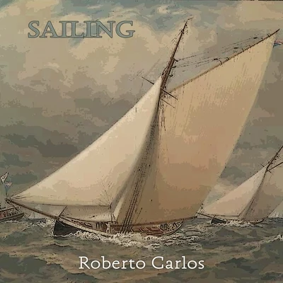 Sailing 专辑 Roberto Carlos