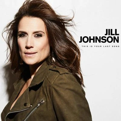 This Is Your Last Song 专辑 Jill Johnson