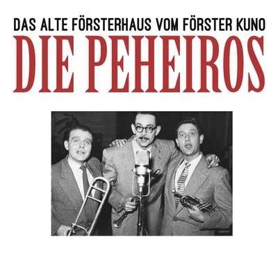 Das alte Försterhaus Vom Förster Kuno 专辑 Berliner Rundfunk Tanzorchester/Rudolf Calov/Die Peheiros/Vico Torriani/Günter Gollasch