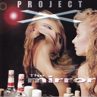 The Mirror 專輯 Project X