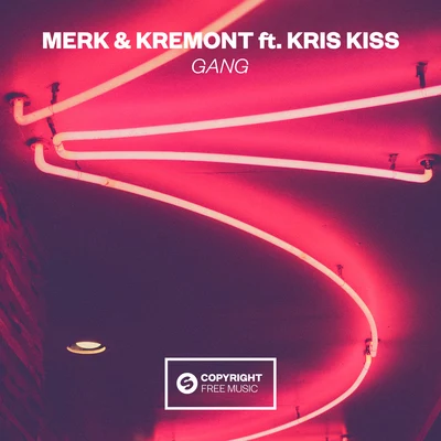 GANG 專輯 Merk & Kremont