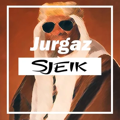 Sjeik 专辑 Jurgaz