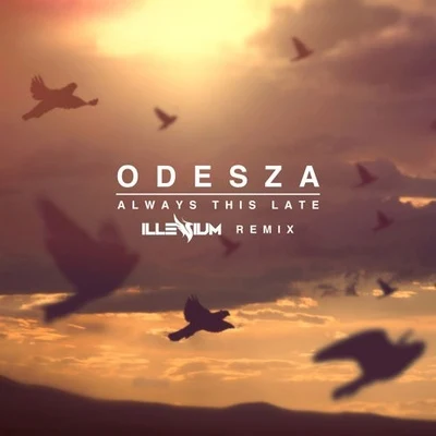 Always This Late 專輯 Benasis/ODESZA