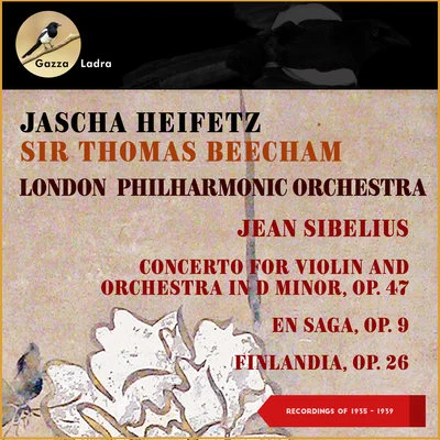 Jean Sibelius: Concerto for Violin and Orchestra in D Minor, Op. 47 - En Saga, Op. 9 - Finlandia, Op. 26 (Recordings of 1935 - 1939) 專輯 Sir Thomas Beecham