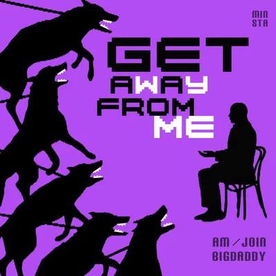 Get Away From Me 專輯 Big Daddy/Steve Shine/Touch Down/Gee