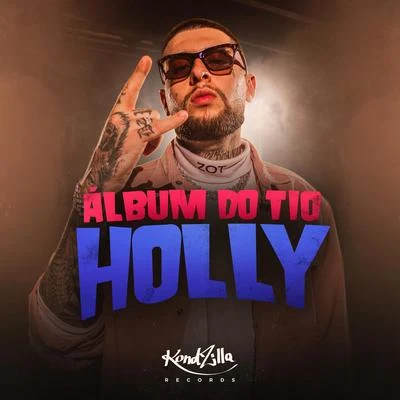 Álbum do Tio Holly 专辑 MC Hollywood/MC Kevinho