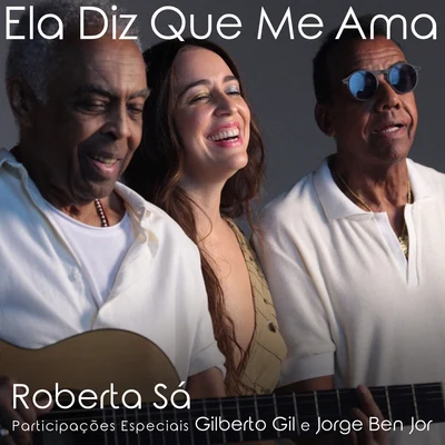 Gilberto Gil Ela Diz Que Me Ama