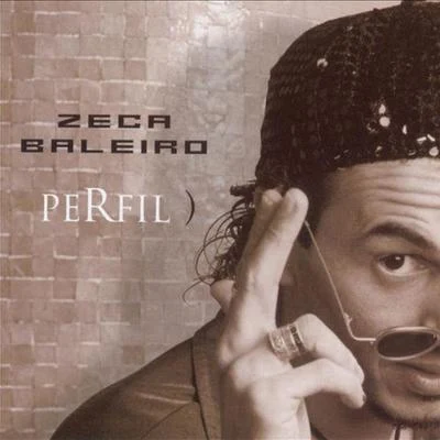 Perfil 專輯 Zeca Baleiro