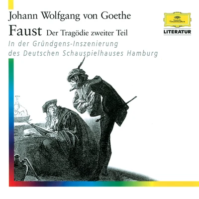 Faust - Der Tragödie zweiter Teil 专辑 Gustaf Gründgens/Johann Wolfgang von Goethe/Deutsche Grammophon Literatur