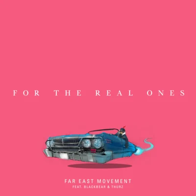 For The Real Ones 專輯 Far East Movement