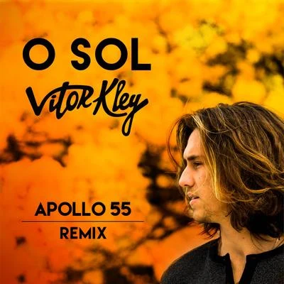 O Sol (Apollo 55 Remix) 專輯 Vitor Kley/Di Ferrero