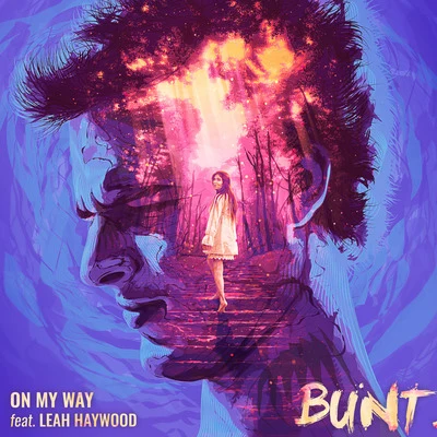 On My Way (feat. Leah Haywood) 专辑 Bunt./Emma Carn