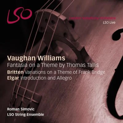 Ralph Vaughan WilliamsKenneth HeathAcademy of St. Martin in the FieldsSir Neville MarrinerSkaila KangaIona Brown Vaughan Williams: Fantasia on a Theme by Thomas Tallis - Britten: Variations on a Theme of Frank Bridge