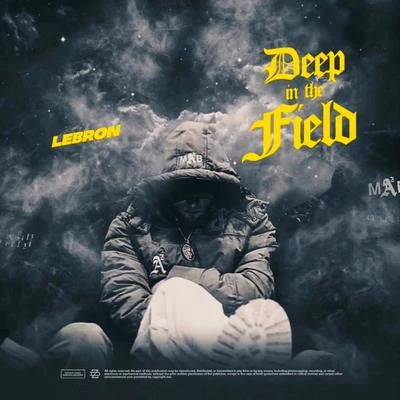 Deep in the Field 專輯 LeBron