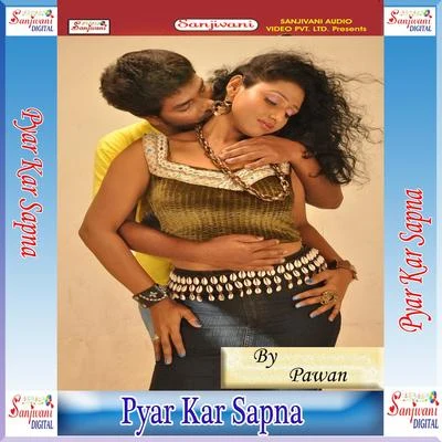 Pyar Kar Sapna 專輯 Pawan/Pankaj/Bhagwat Pyara/Mitali Ghosh