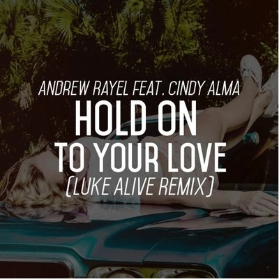 Hold On To Your Love (Luke Alive Remix) 专辑 Beatz Freq/Luke Alive