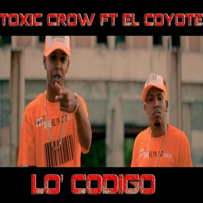 Lo Codigo (feat. Toxic Crow) 專輯 La Insuperable/Toxic Crow