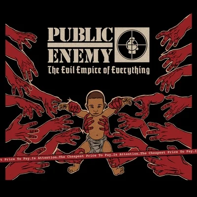 The Evil Empire of Everything 专辑 Public Enemy