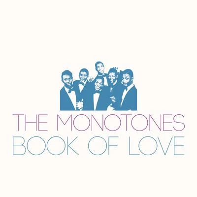 Book of Love 專輯 The Monotones