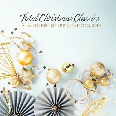 Total Christmas Classics in Modern Interpretations 2019 專輯 Best Christmas Songs