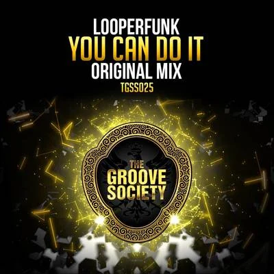 You Can Do It 专辑 Looperfunk/Jerry Ropero