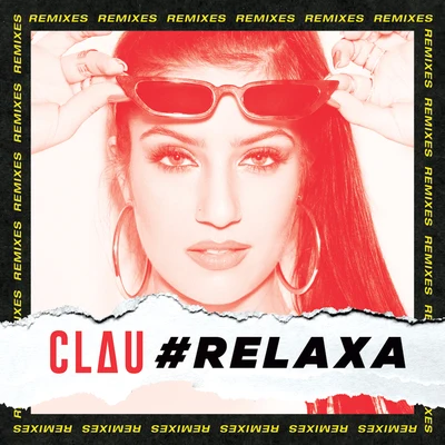 Clau #Relaxa (Remixes)