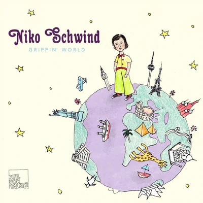 Grippin&#x27; World 专辑 Niko Schwind