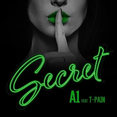 A1 Secret (feat. T-Pain)