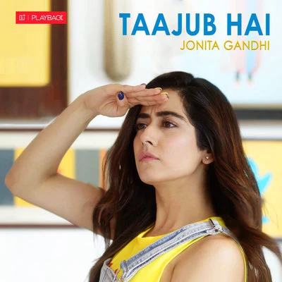 Jonita GandhiLost Stories Taajub Hai