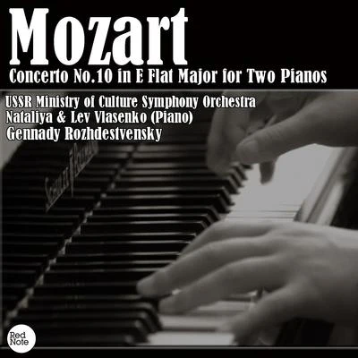 Mozart: Concerto No.10 in E Flat Major for Two Pianos 專輯 Kaunas State Choir/USSR State Academic Bolshoi Theatre Choir/USSR State Academic Bolshoi Theatre Orchestra/Symphony Orchestra of Armenia Radio Service and TV/State Academic Chapel of Armenia