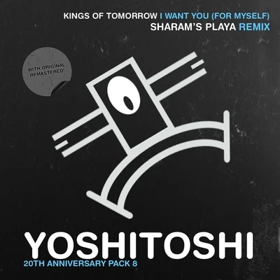 I Want You (For Myself) 專輯 Kings of Tomorrow/Cevin Fisher